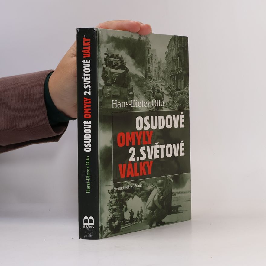 Hans-Dieter Otto Osudové omyly 2. světové války