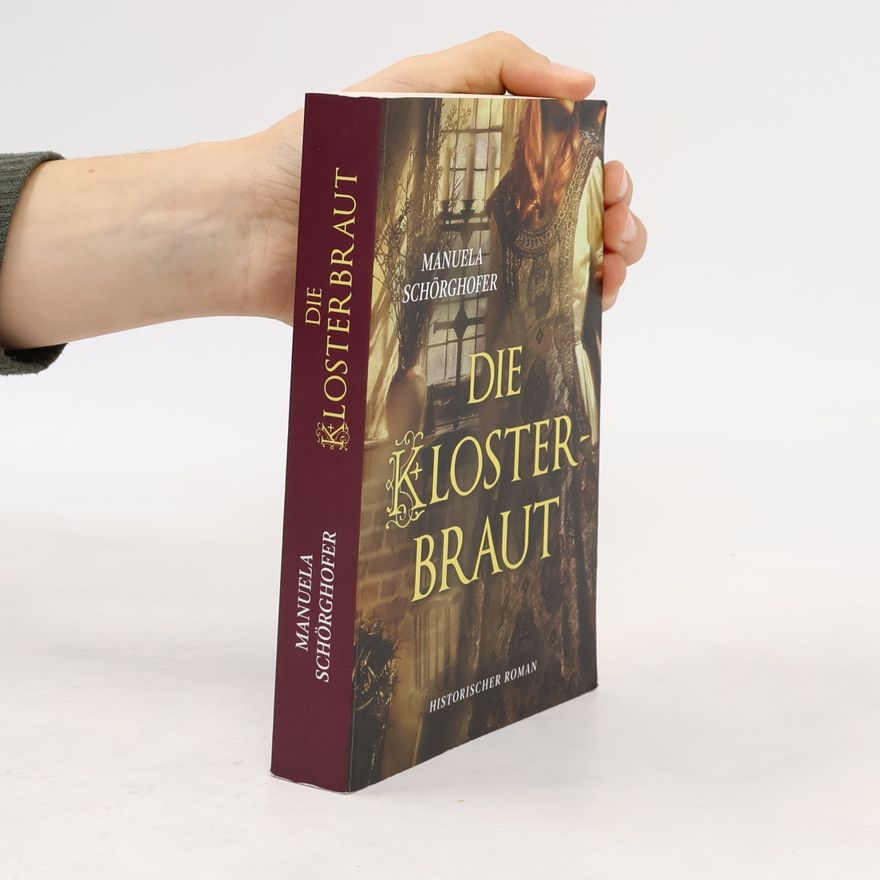 Manuela Schörghofer Die Kloster Braut