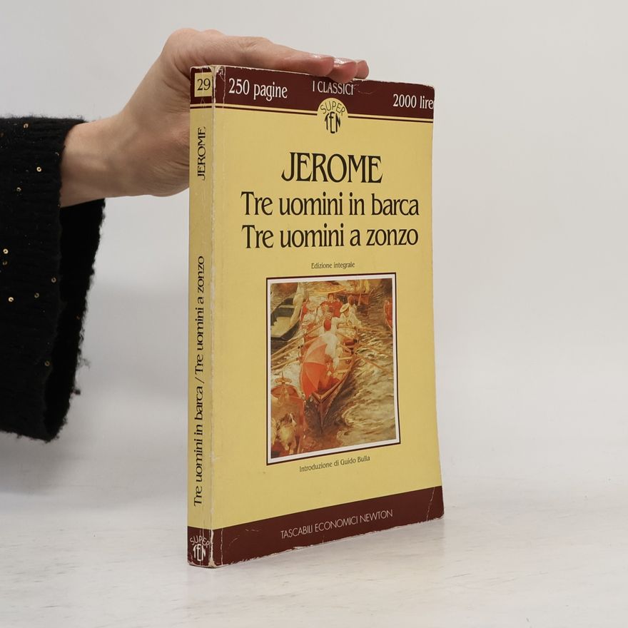 Jerome K. Jerome Tre uomini in barca. Tre uomini a zonzo