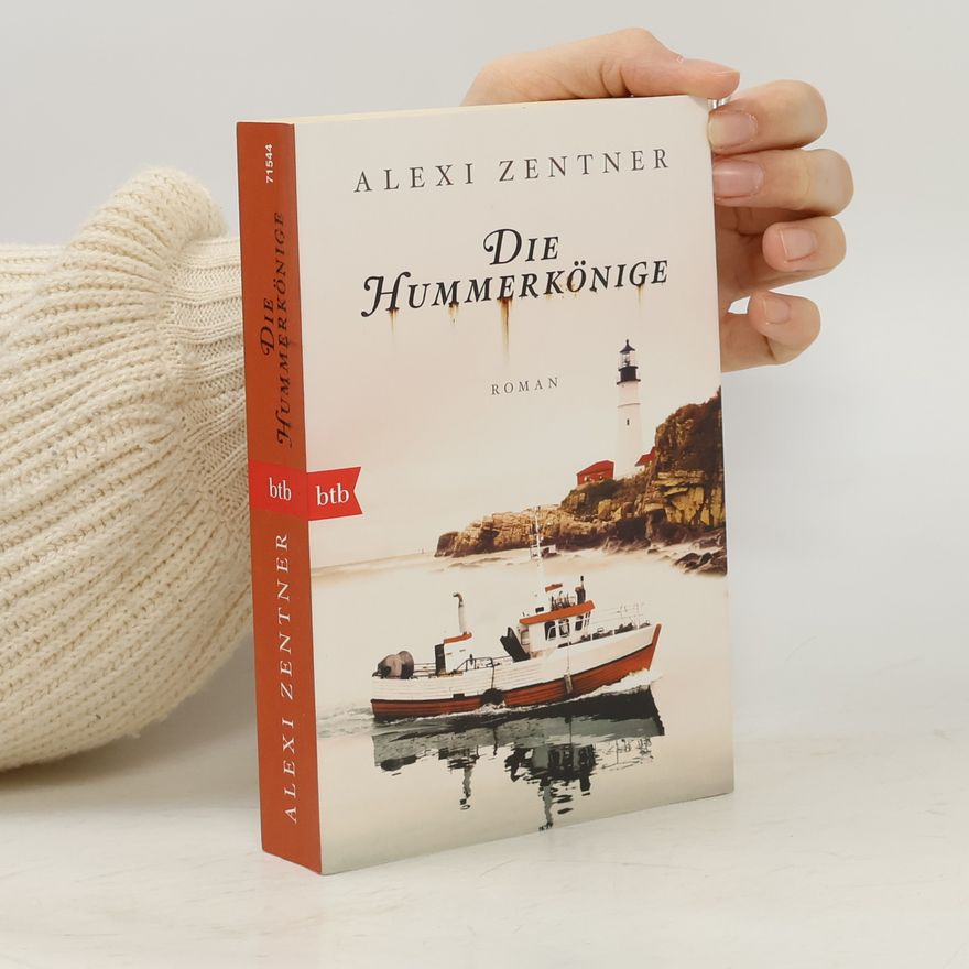 Alexi Zentner Die Hummerkönige