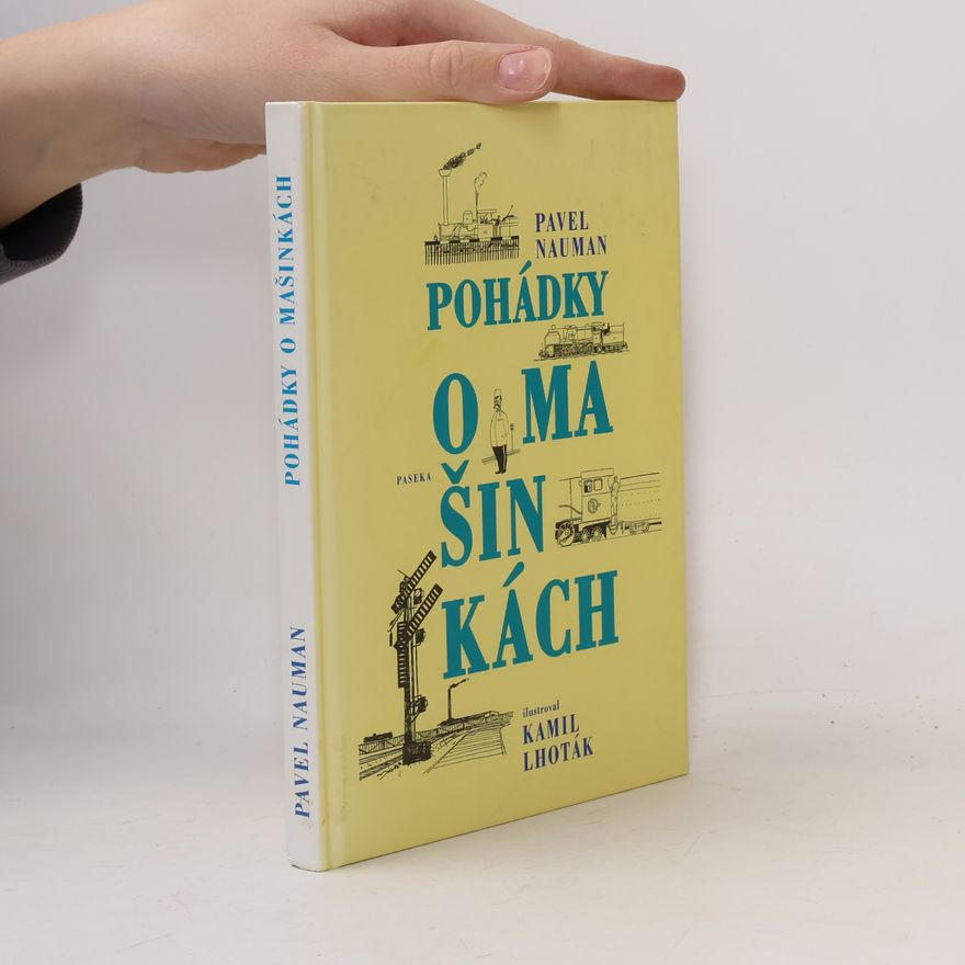 Pavel Nauman Pohádky o mašinkách