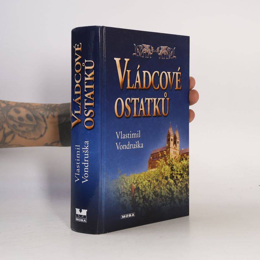 Vlastimil Vondruška Vládcové ostatků