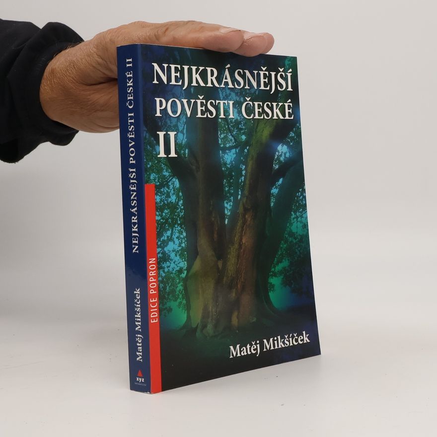 Matěj Mikšíček Nejkrásnější pověsti české II