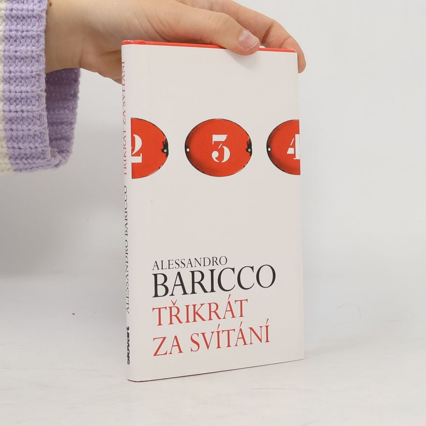 Alessandro Baricco Třikrát za svítání