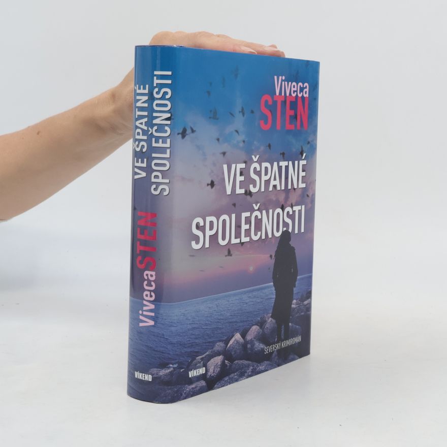 Viveca Sten Ve špatné společnosti