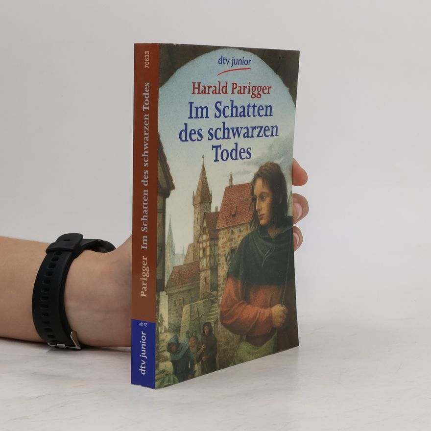 Harald Parigger Im Schatten des schwarzen Todes