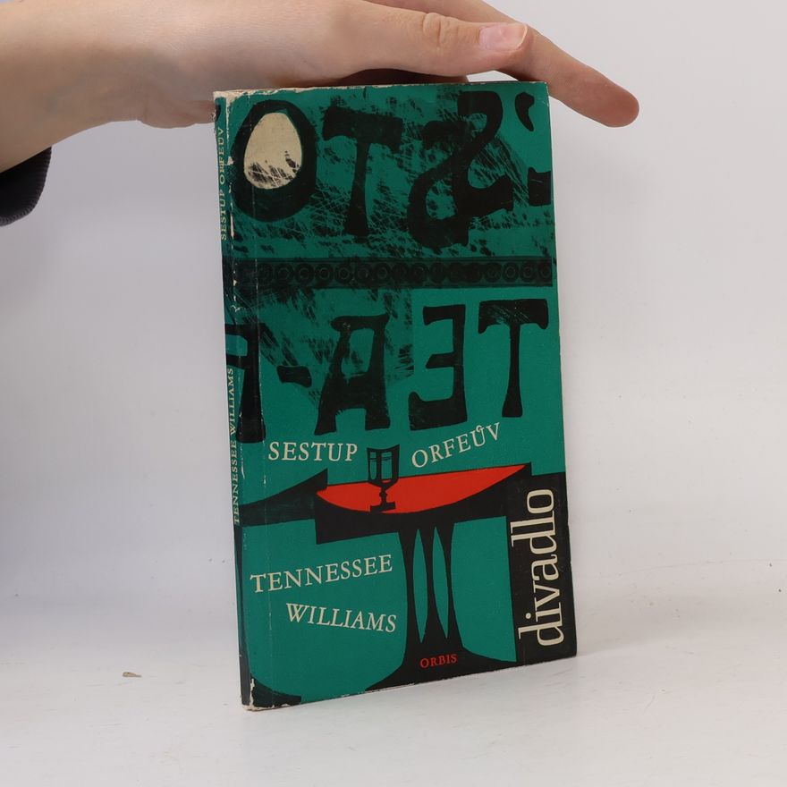 Tennessee Williams Sestup Orfeův