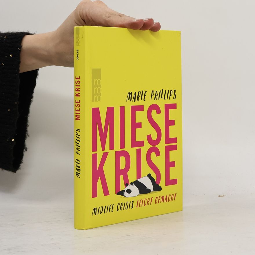 Marie Phillips Miese Krise. Midlife Crisis leicht gemacht