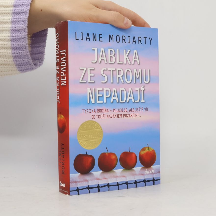 Liane Moriarty Jablka ze stromu nepadají