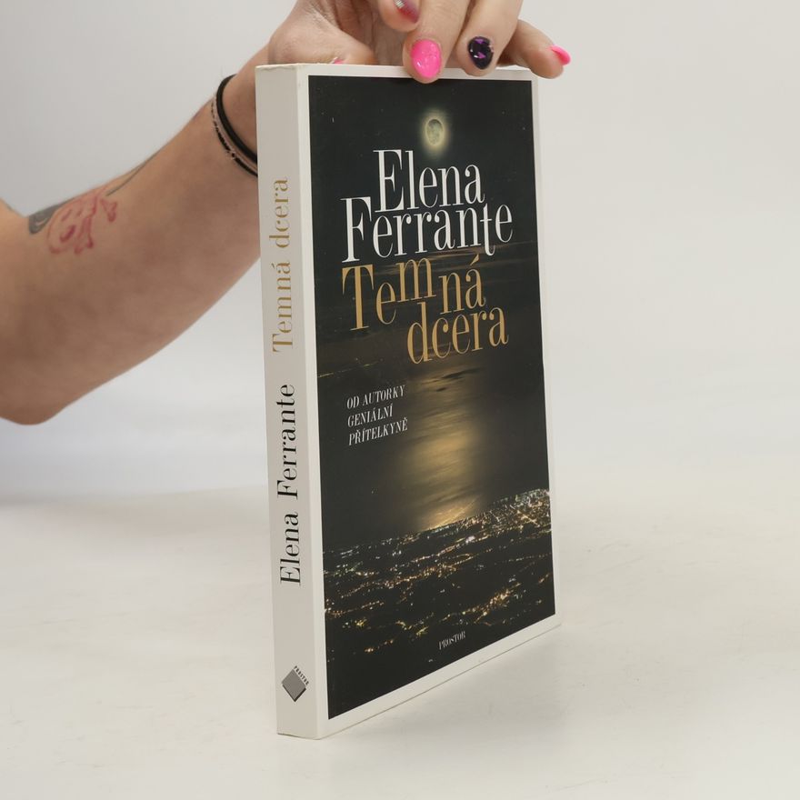 Elena Ferrante Temná dcera