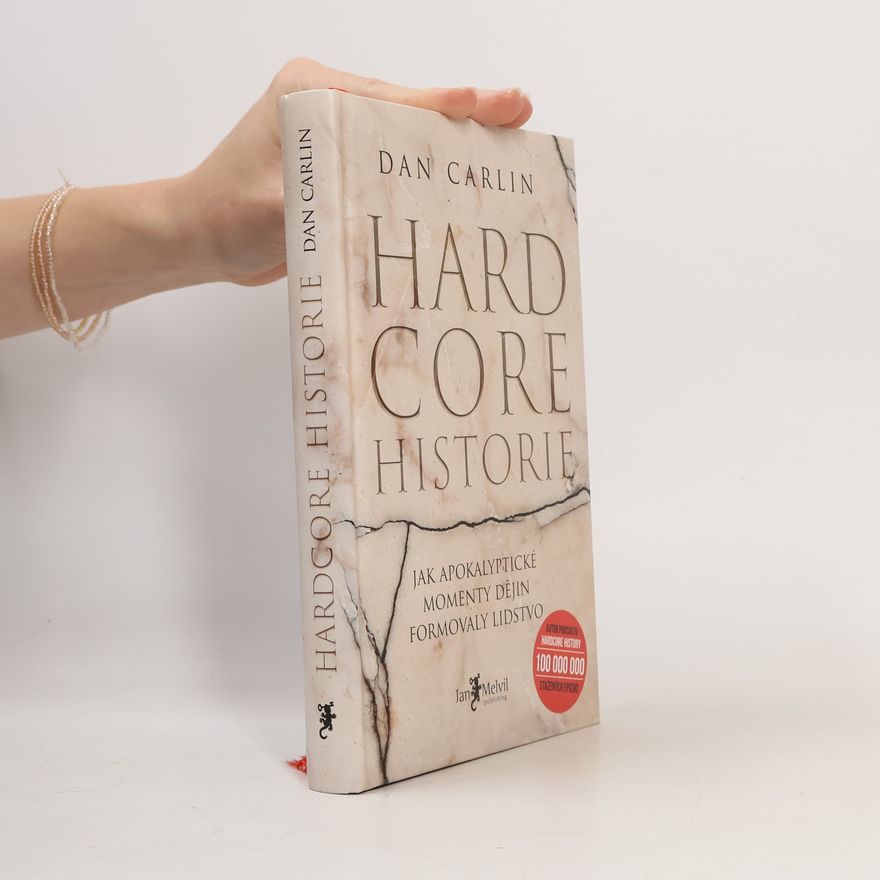 Dan Carlin Hardcore historie