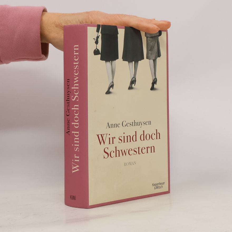 Anne Gesthuysen Wir sind doch Schwestern