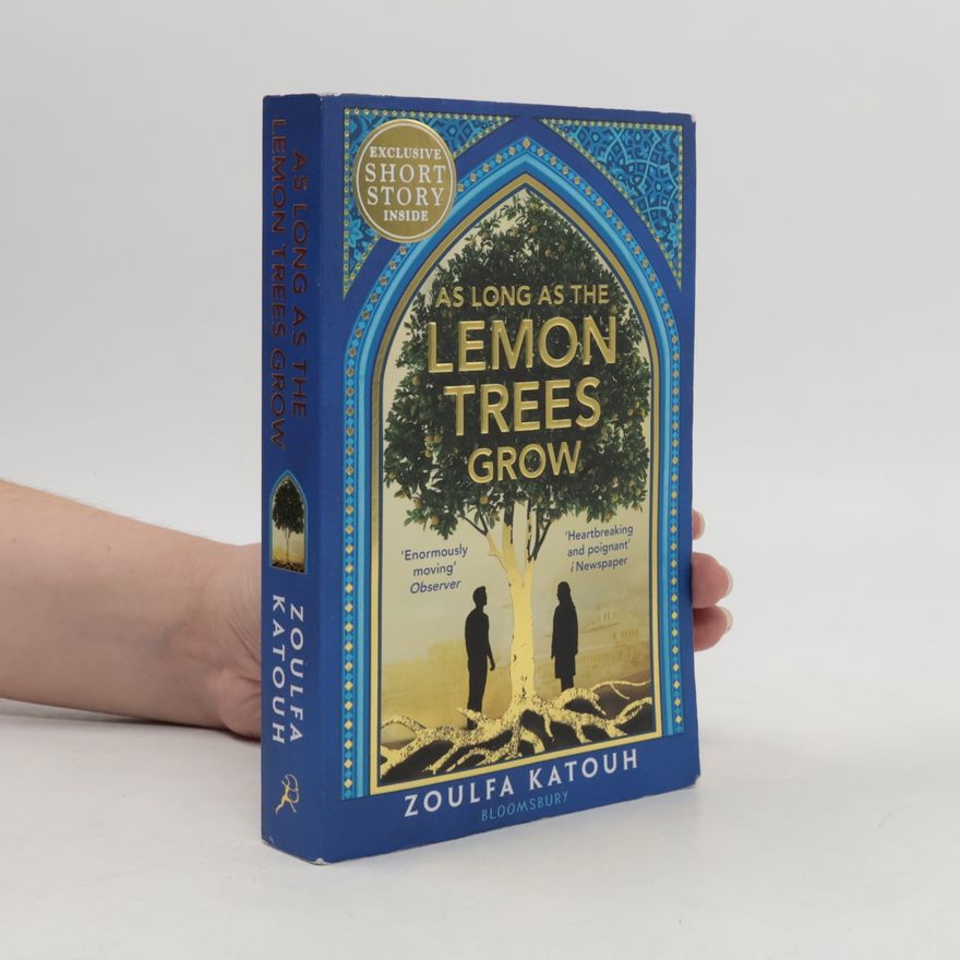 Zoulfa Katouh As Long as the Lemon Trees Grow