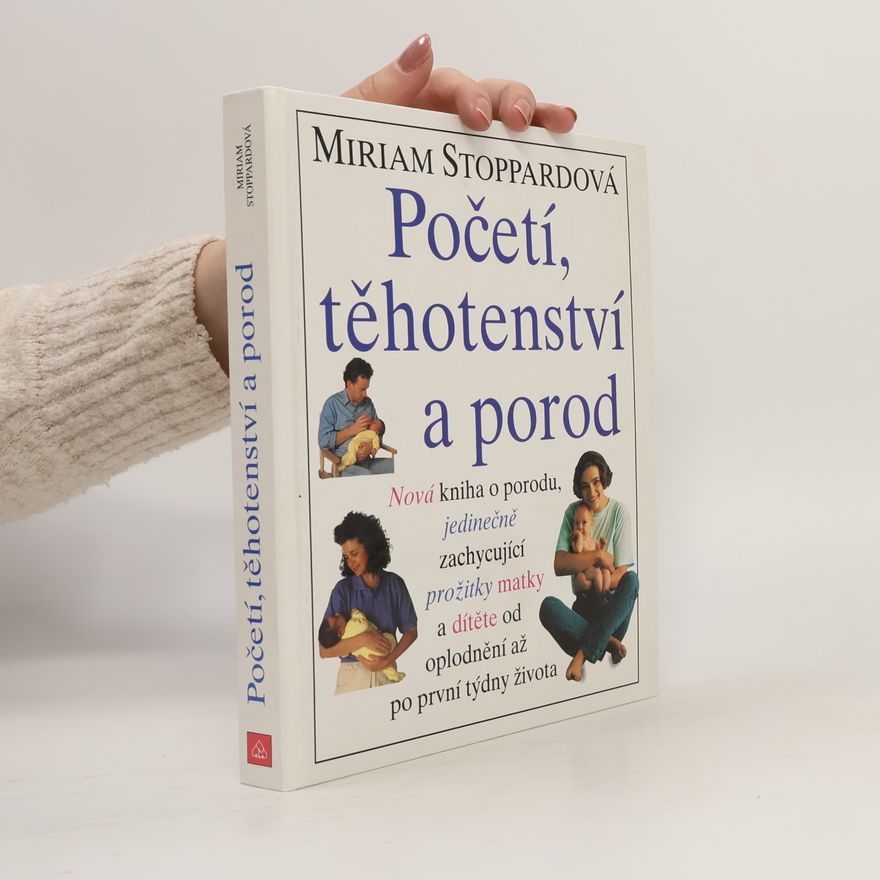 Miriam Stoppard Početí, těhotenství a porod