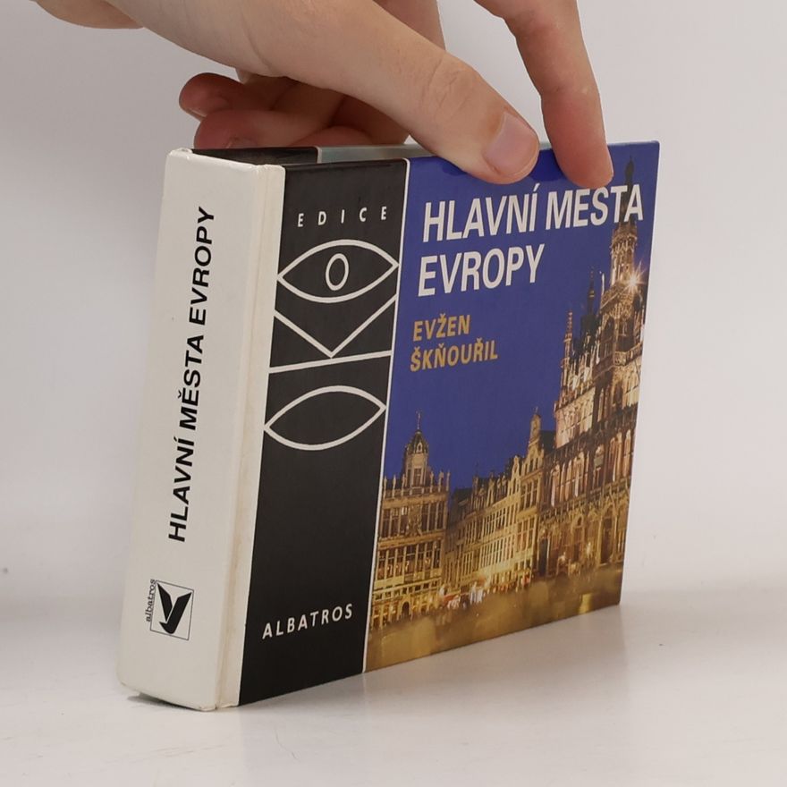 Evžen Škňouřil Hlavní města Evropy