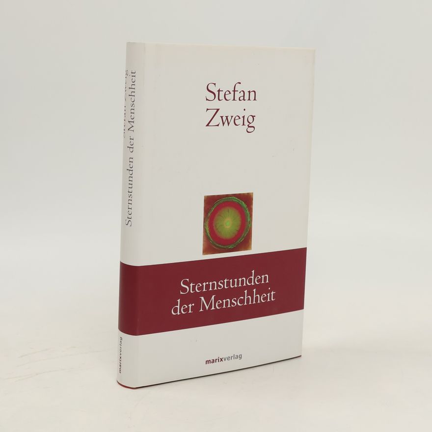 Stefan Zweig Sternstunden der Menschheit
