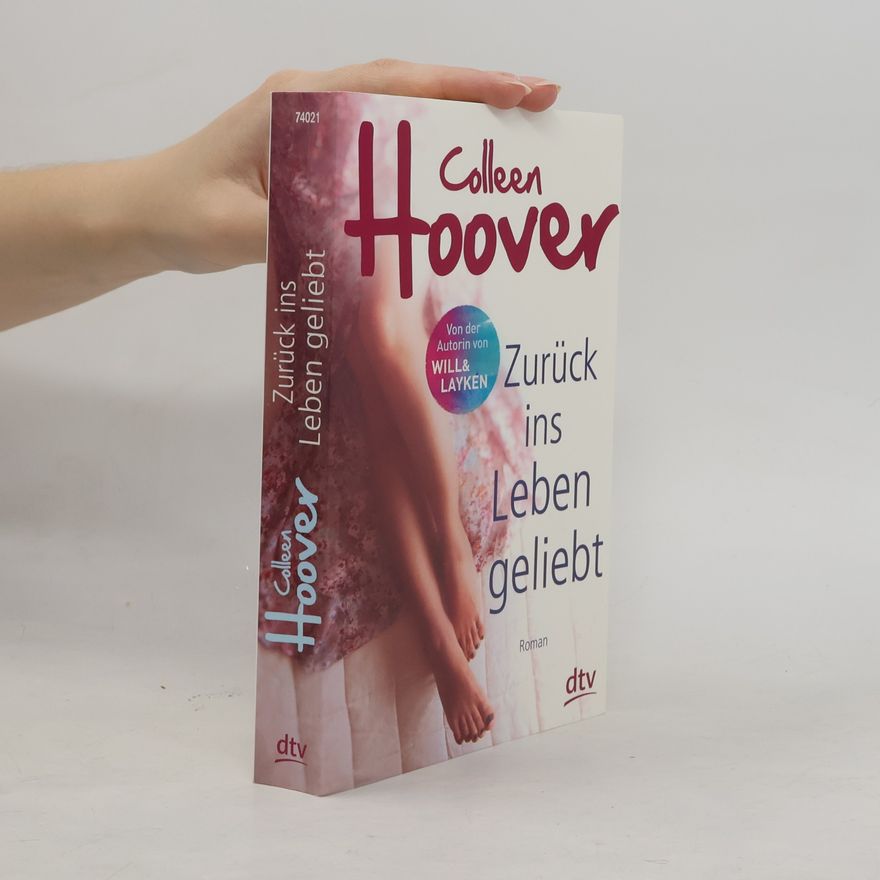 Colleen Hoover Zurück ins Leben geliebt