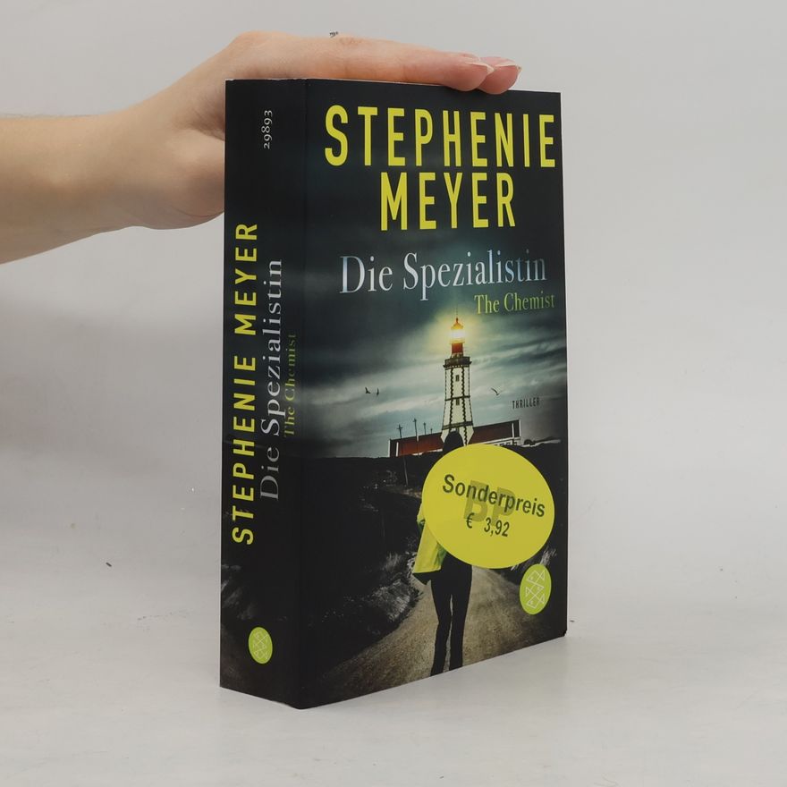 Stephenie Meyer The Chemist. Die Spezialistin