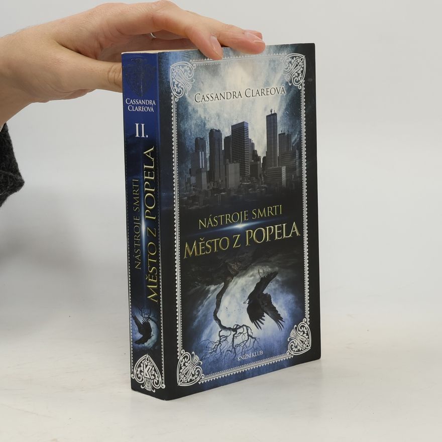 Cassandra Clare Nástroje smrti 2: Město z popela