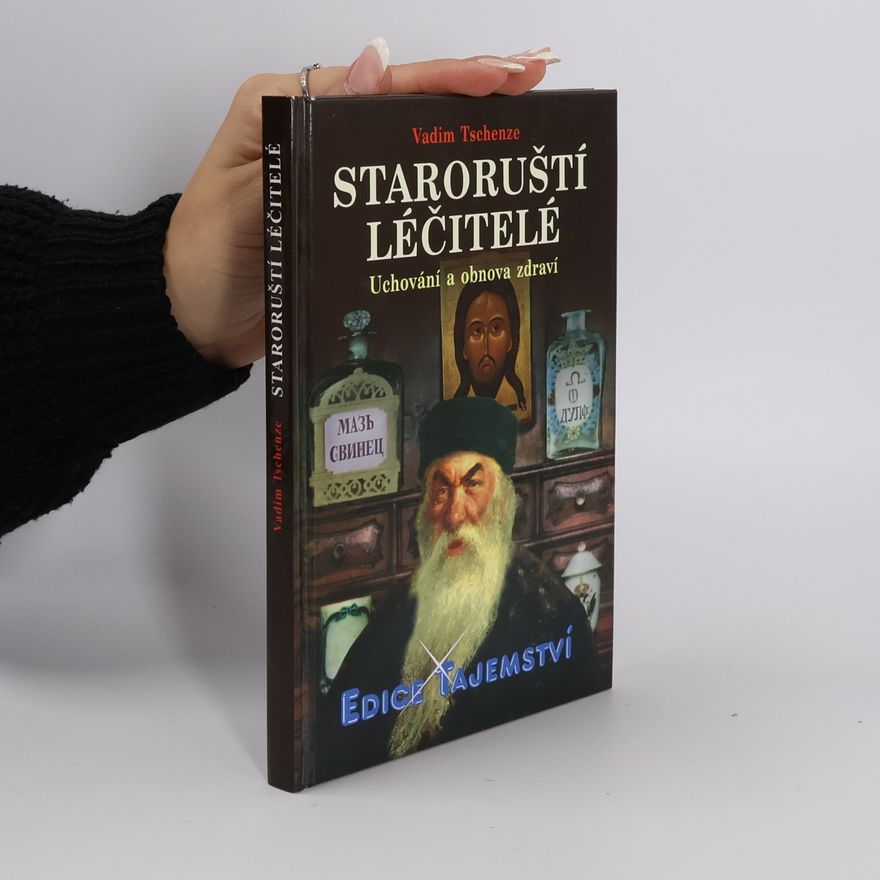 Vadim Tschenze Staroruští léčitelé