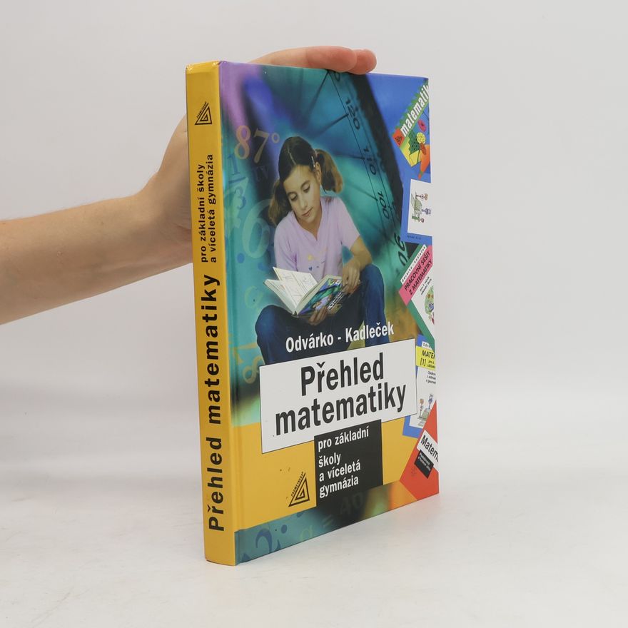 Jiří Kadleček Přehled matematiky pro základní školy a víceletá gymnázia