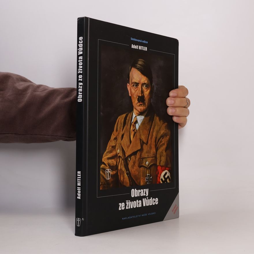 Autorenkollektiv Adolf Hitler Obrazy ze života vůdce