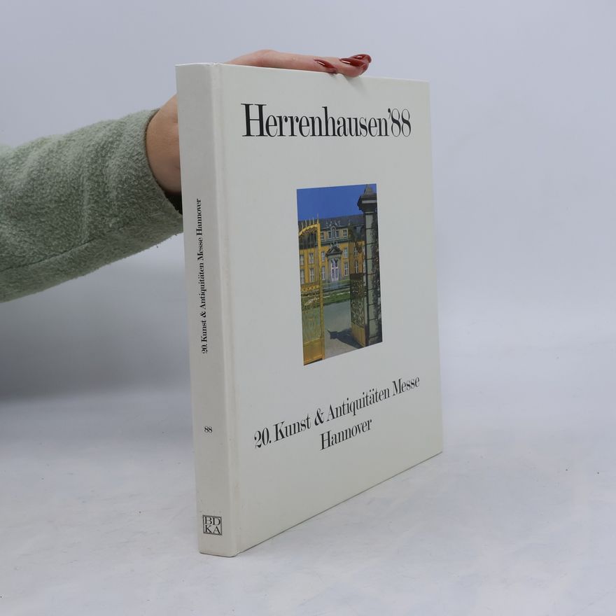 Kolektiv autorů Herrenhausen'88. 20. Kunst & Antiquitäten Messe Hannover