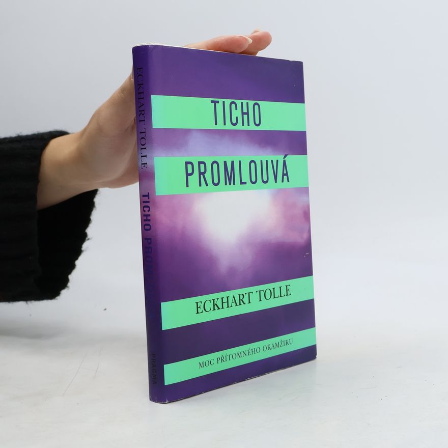 Eckhart Tolle Ticho promlouvá
