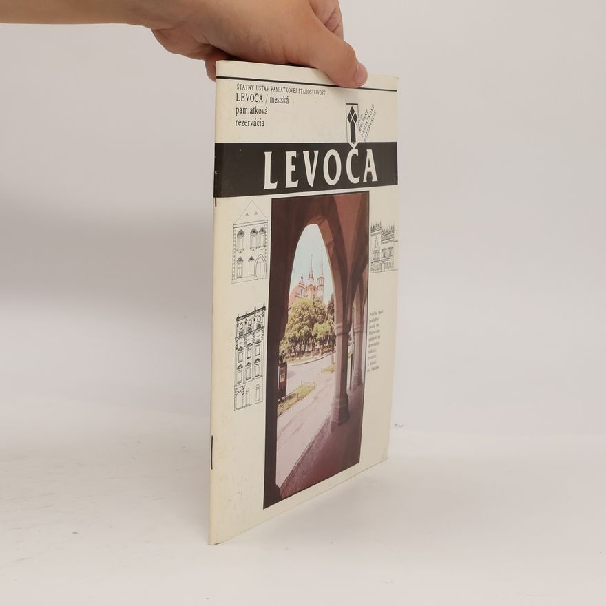Viera Dvořáková Levoča - mestská pamiatková rezervácia