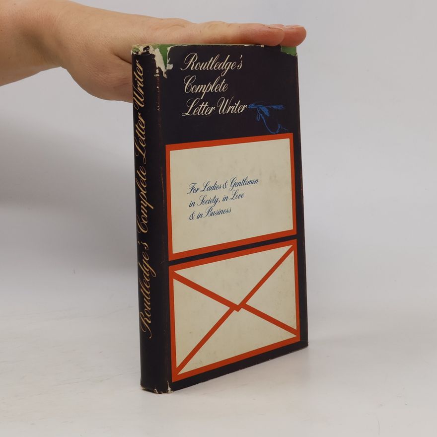Arnold Villiers Routledge's Complete Letter Writer