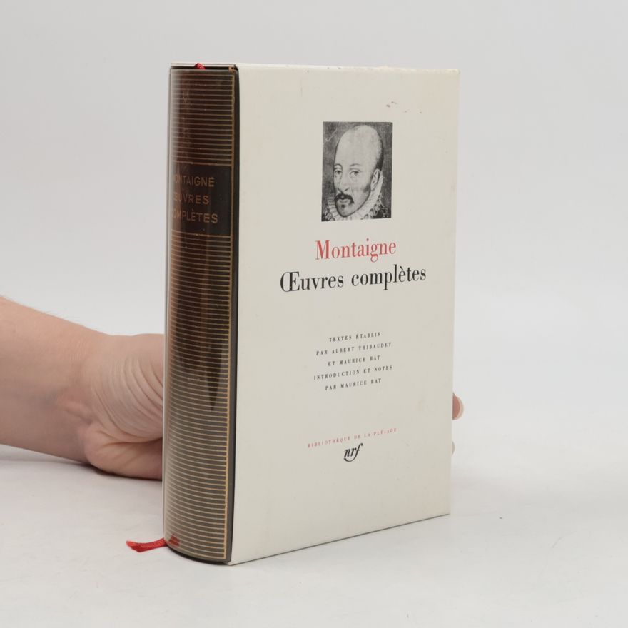 Michel Eyquem de Montaigne Œuvres complètes
