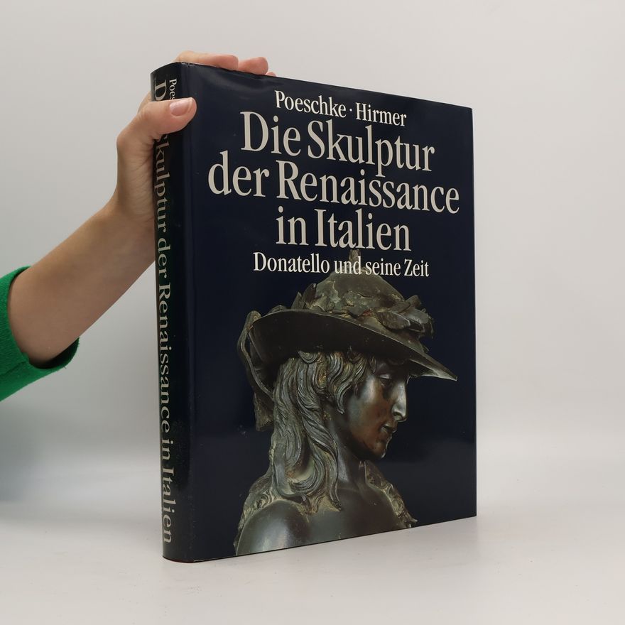 Irmgard Ernstmeier-Hirmer Die Skulptur der Renaissance in Italien