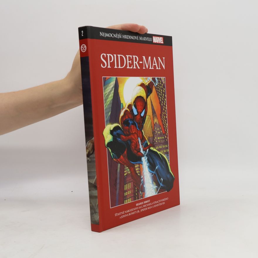 J. Michael Straczynski Nejmocnější hrdinové Marvelu 2. Spider-Man