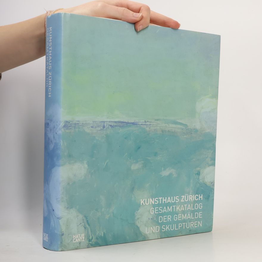 Christian Klemm Gesamtkatalog der Gemälde und Skulpturen / Kunsthaus Zürich