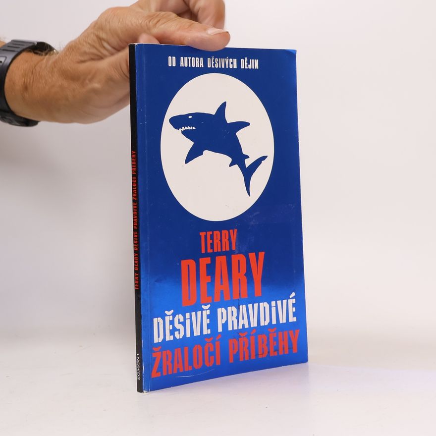Terry Deary Děsivě pravdivé žraločí příběhy