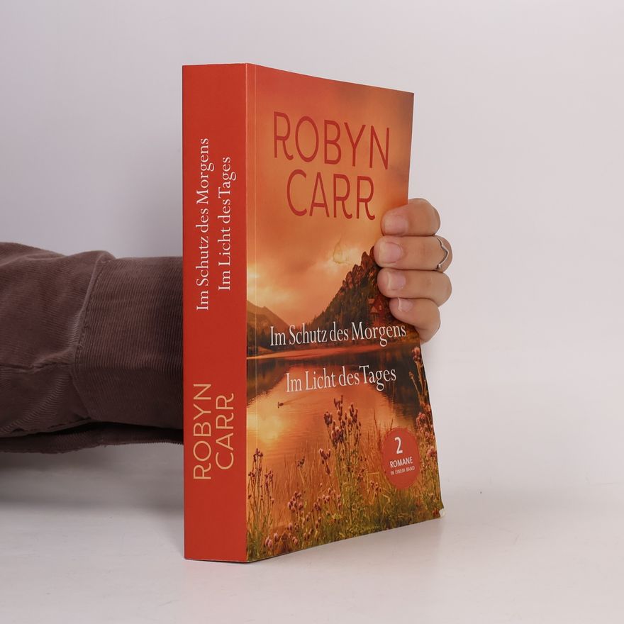 Robyn Carr Im Schutz des Morgens / Im Licht des Tages