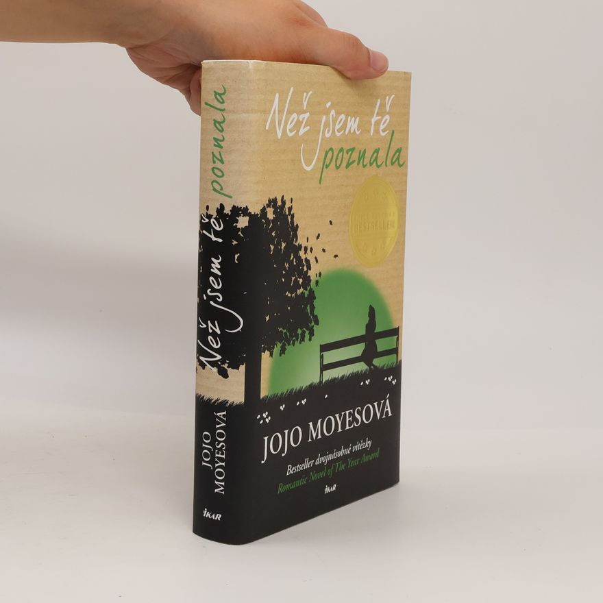 Jojo Moyes Než jsem tě poznala