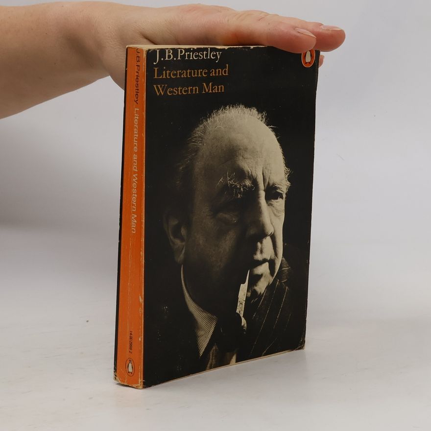 John Boynton Priestley Literature and Western Man