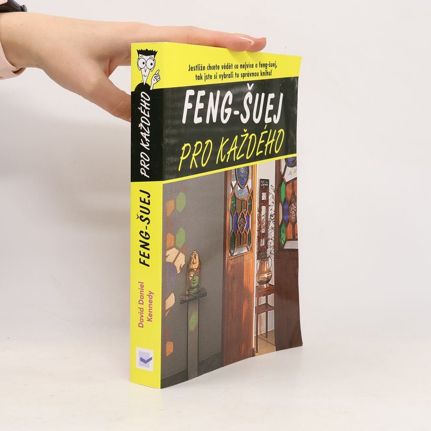 David Daniel Kennedy Feng-šuej pro každého