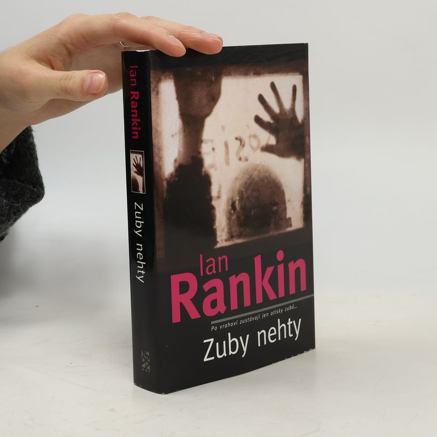 Ian Rankin Zuby nehty: Londýnský případ inspektora Rebuse