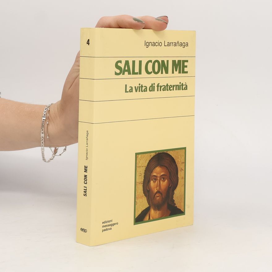 Ignacio Larranaga Sali con me. La vita in comune