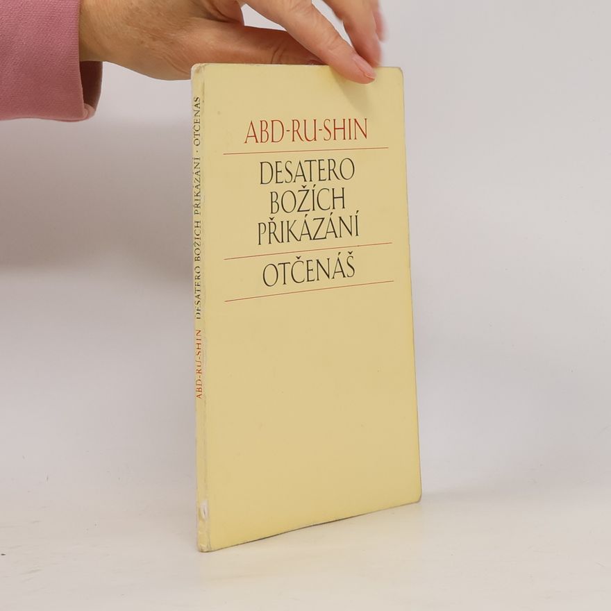 Abd Ru Shin Desatero Božích přikázání a Otčenáš