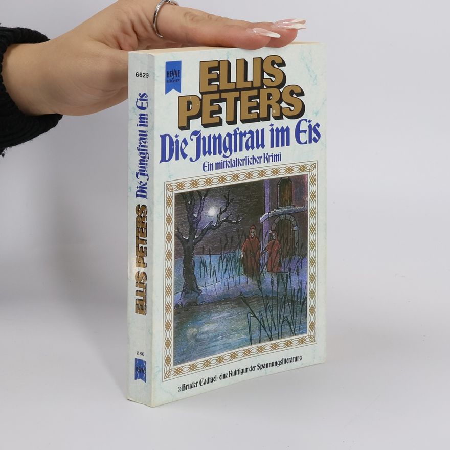 Ellis Peters Die Jungfrau im Eis