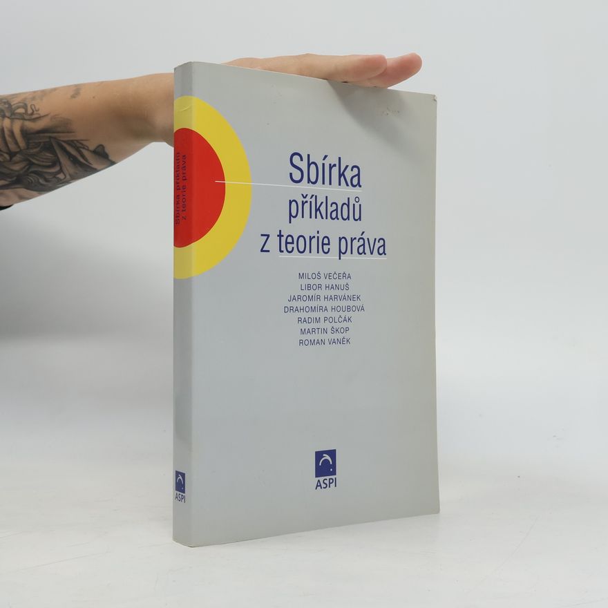 Miloš Večeřa Sbírka příkladů z teorie práva
