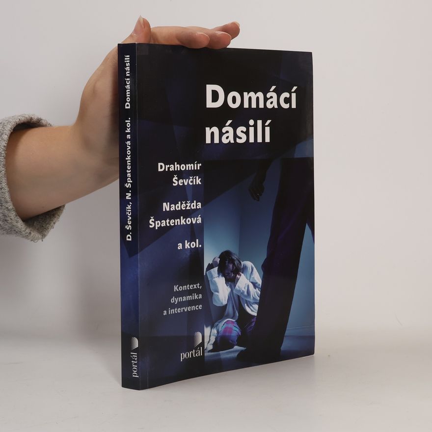 Drahomír Ševčík Domácí násilí : kontext, dynamika a intervence
