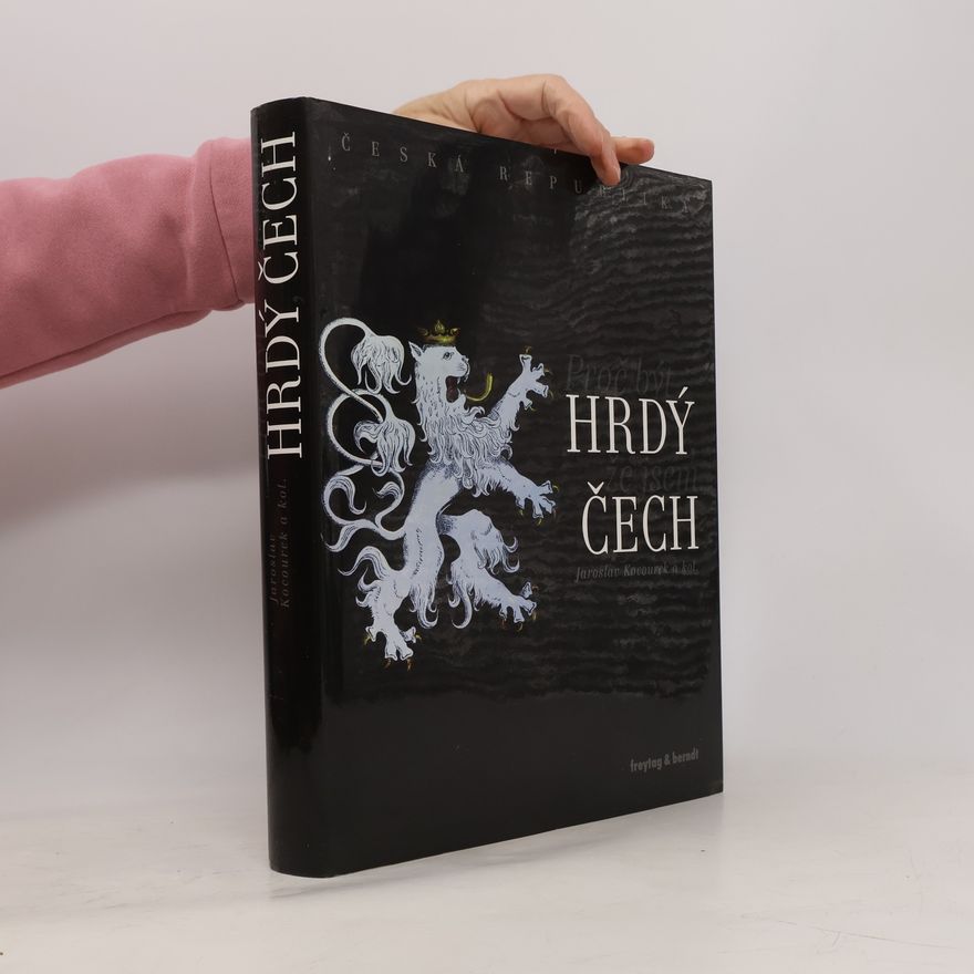Jaroslav Kocourek Proč být hrdý, že jsem Čech