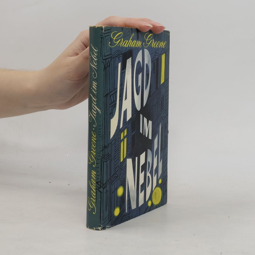 Graham Greene Jagd im Nebel