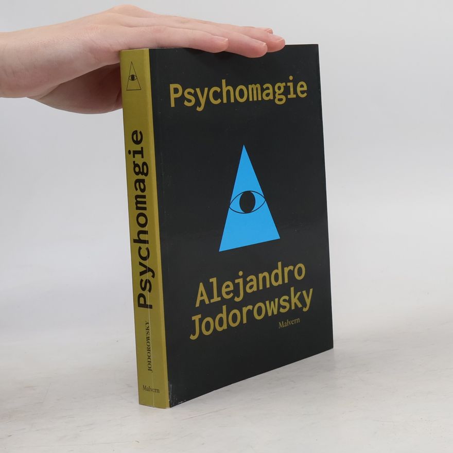 Alejandro Jodorowsky Psychomagie