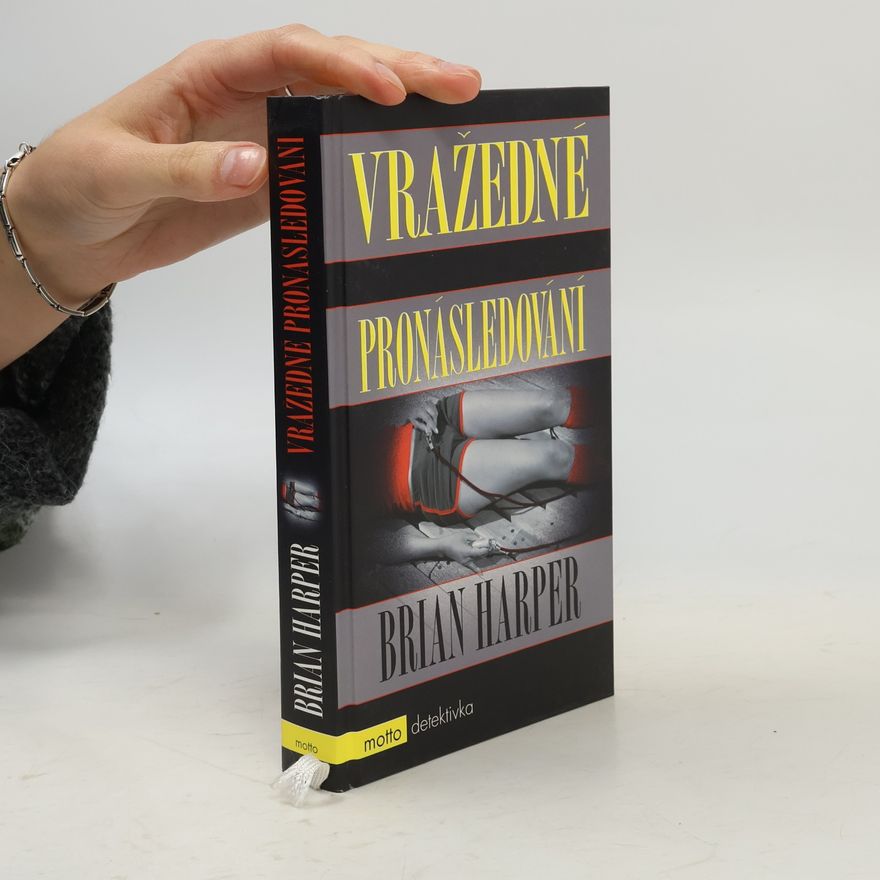 Brian Harper Vražedné pronásledování