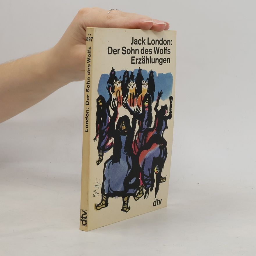 Jack London Der Sohn des Wolfs
